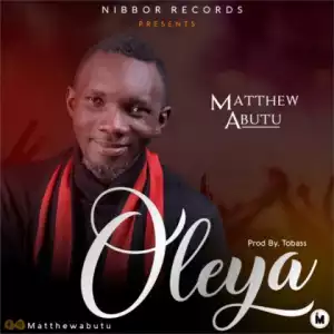 Matthew Abutu - Oleya